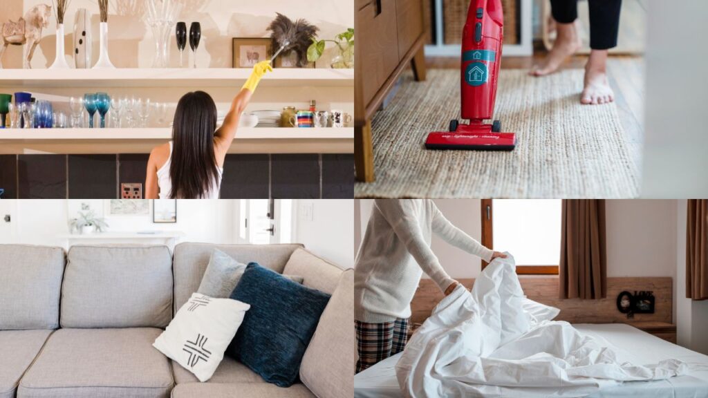 dusting, vaccuming, fluffing pillows and changing bedding